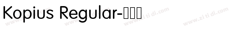 Kopius Regular字体转换 Kopius Regular字体转换